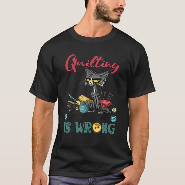 Camiseta Quilting because Murder is Wrong Ideas for cat   (Frente)