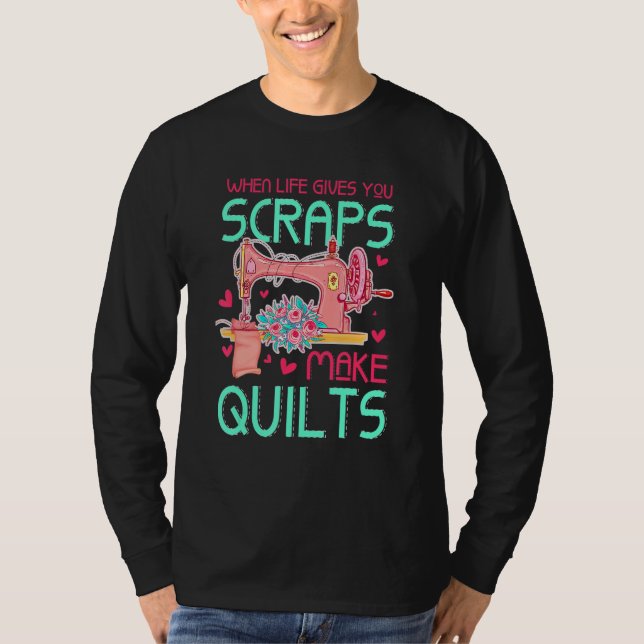Camiseta Quilting for quilters sewists crafters (Frente)