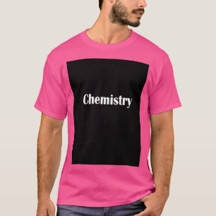 Camiseta Química constrói realidade física