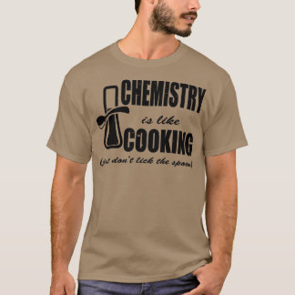 Camiseta Química é como Cozinhar, apenas Donx27t Lick, a Sp