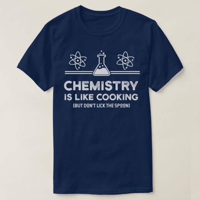 Camiseta Química é como Cozinhar de Química. (Frente do Design)
