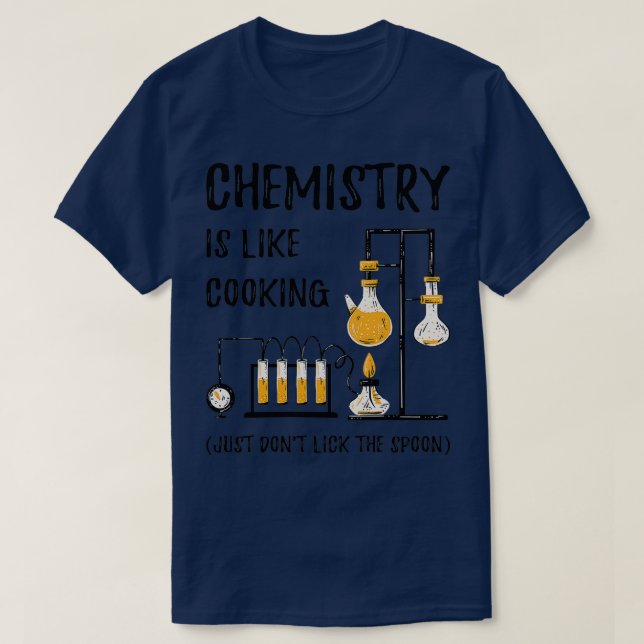 Camiseta Química É Como Cozinhar III Engraçada Professora D (Frente do Design)
