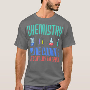 Camiseta química é como designs engraçados cozinhar53
