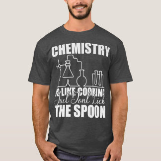 Camiseta Química é como o Cozinhar, simplesmente não bata n