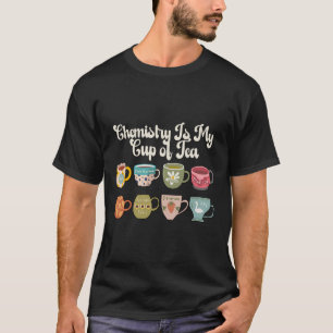 Camiseta Química É Meu Copo De Chá Laboratório De Ciências