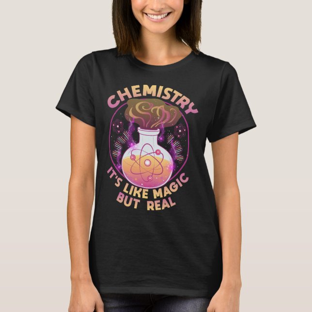 Camiseta Química Engraçada É como Magia, mas ciência real (Frente)