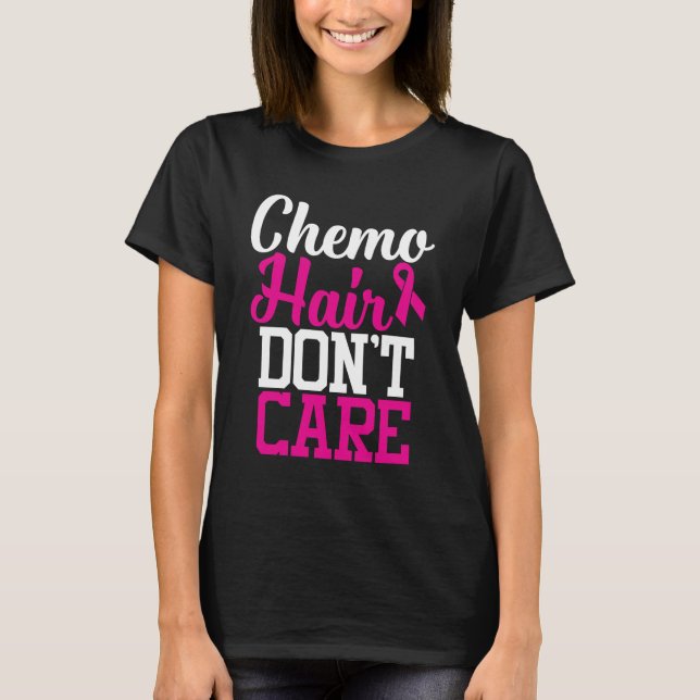 Camiseta Quimio Cabelo não se importa| Citação do Cancer (Frente)
