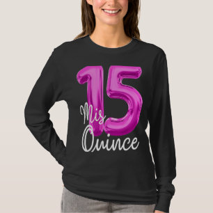 Camiseta Quinceanera Birthday Mis Quince Anos 15 15 MIS Q