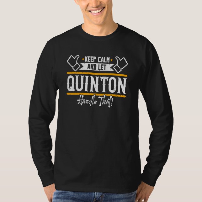 Camiseta Quinton Keep Calm and let Quinton handle that (Frente)