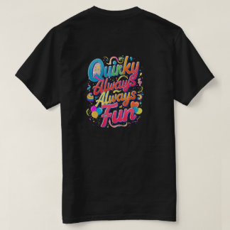 Camiseta "Quirky Sempre Divertido: Adote o Espírito Jogador