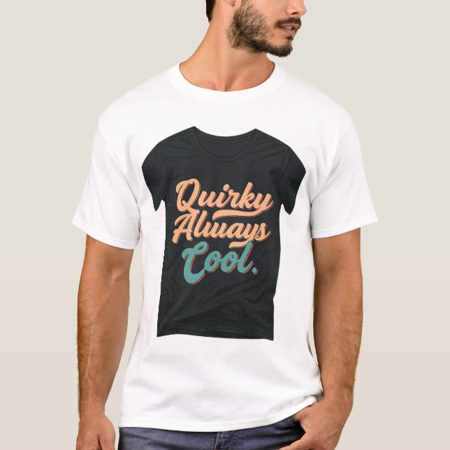 Camiseta Quirky sempre Legal (Frente)