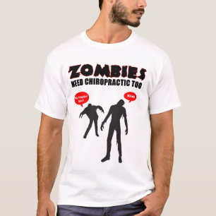 Camiseta Quiroterapia da necessidade dos zombis demasiado