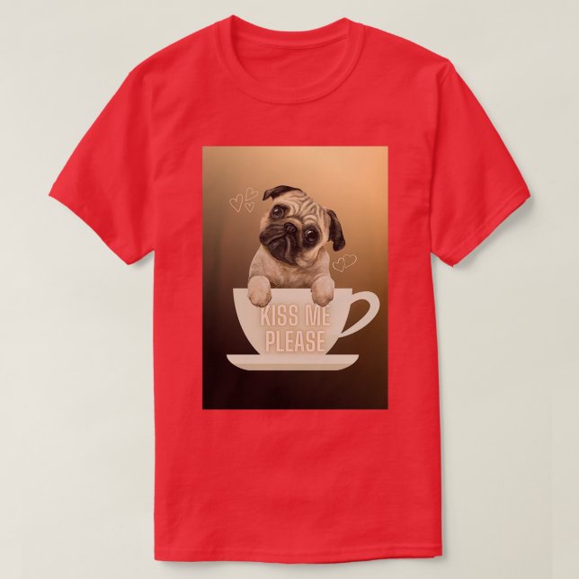 Camiseta quot Me Pleasequot Pug Love in Coffee Cup (Frente do Design)