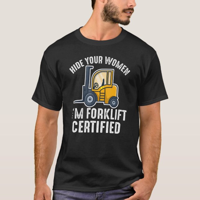 Camiseta Quote Forklift Certified Operator Fork Lift Driver (Frente)