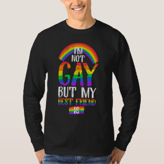 Camiseta Quote I Am Not Gay But My Best Friend Is