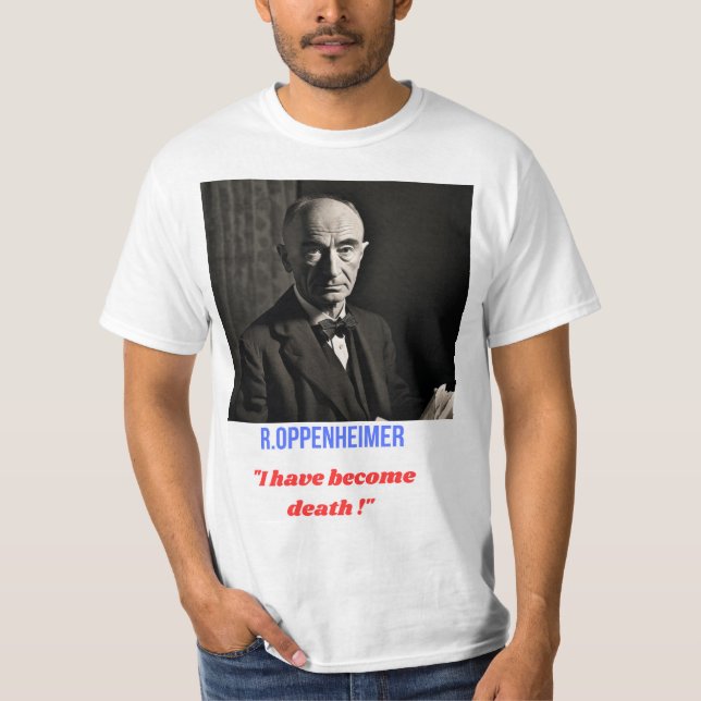 Camiseta R Oppenheimer "eu me tornei a morte" T shirt (Frente)