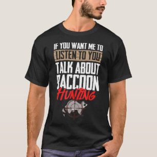 Camiseta Raccoon Hunter Coonhound Hunter