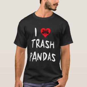 Camiseta Raccoon I Love Trash Pandas