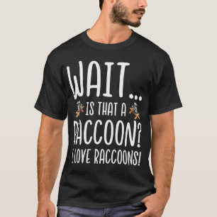 Camiseta Raccoon Lover - Espera é que um guaxinim eu adoro