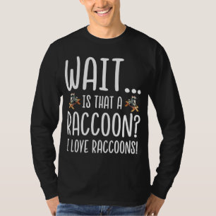 Camiseta Raccoon Lover - Espera é que um guaxinim eu adoro