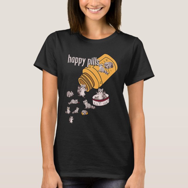 Camiseta Raccoon Pills  Animals Cute Happy Sarcastic Joke (Frente)