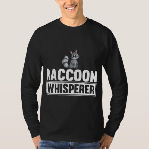 Camiseta Raccoon Whisperer Funny Raccoon Lover Ideia