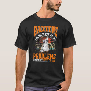Camiseta Raccoons resolvem a maioria dos meus problemas Rac