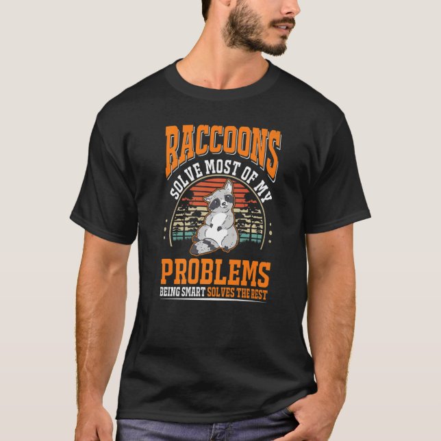 Camiseta Raccoons resolvem a maioria dos meus problemas Rac (Frente)
