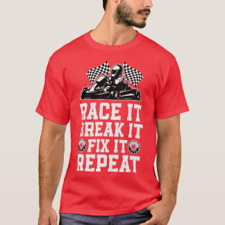 Camiseta Race Break Fix Funny Go Kart Racing Go Karting Dri