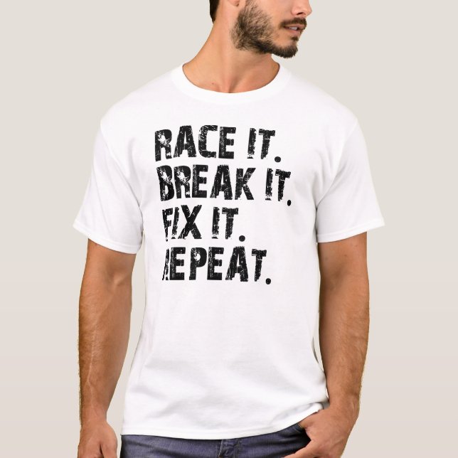 CAMISETA RACE-BREAK-FIX-REPEAT (Frente)