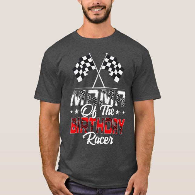 Camiseta Race Car Mama Ofhe Birthday Racer Racing Family gi (Frente)
