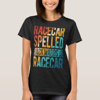 Camiseta Race Car Ortografado Para Trás É Race Car Tuner Rá
