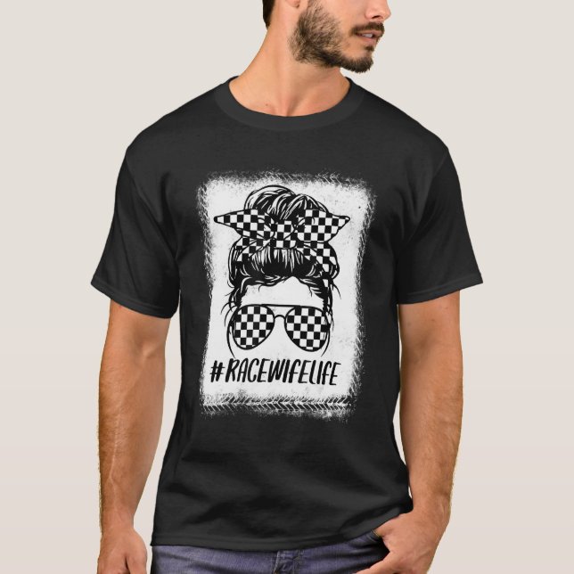Camiseta Race Wife Life Racer Dirt Track Messing Bun B (Frente)