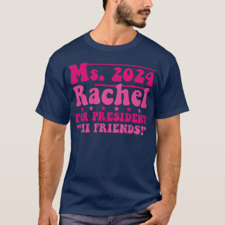 Camiseta Rachel 2024 para Presidente Hi Amigos Engraçado