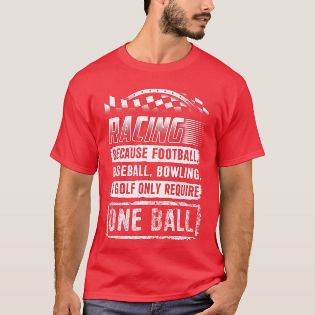 Camiseta Racing Shirt Funny Racing One Ball Race Drag Stock (Frente)