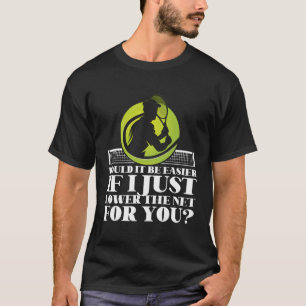 Camiseta Racket Do Jogador De tênis Seria Mais Fácil Se Eu