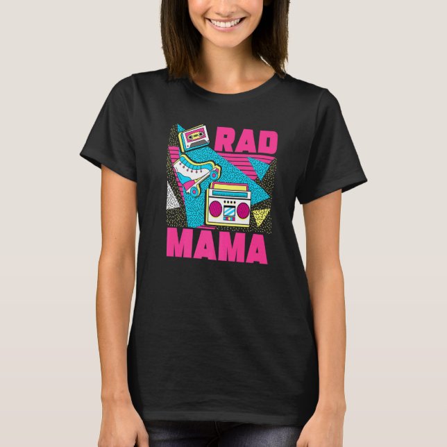 Camiseta Rad Mama 90s Aesthetic Nostalgia 1990's Retro Mom  (Frente)