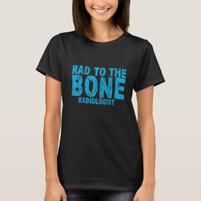 Camiseta Rad Para O Radiologista Ósseo (Frente)