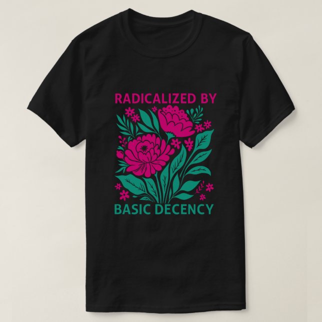 Camiseta Radicalizada Pela Decência Básica (Frente do Design)