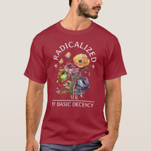 Camiseta radicalizado pela decência básica