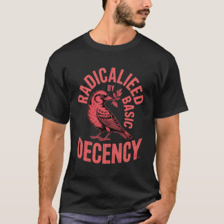 Camiseta Radicalizado pela Decência Básica Arte de Pássaros