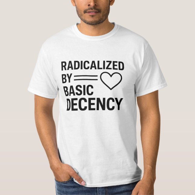 Camiseta Radicalizado Por design Básico De Decência, Ativis (Frente)