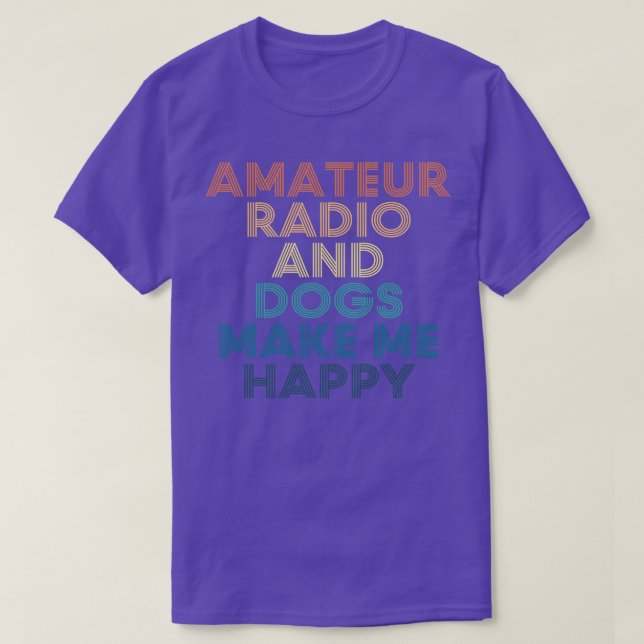 Camiseta Rádio Amador E Cachorros Me Fazem Feliz (Frente do Design)