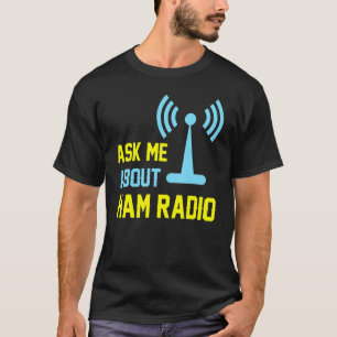 Camiseta Rádio Amador Pergunte-me Rádio Amador