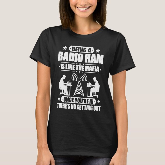 Camiseta Rádio Amateur Como A Rádio Mafia Ham Ra (Frente)