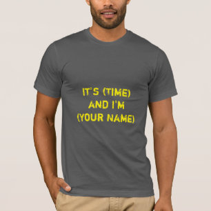 Camiseta Radio DJ T-Shirt "It's (time) and I m (your name)"