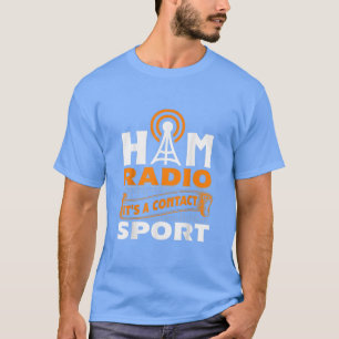 Camiseta Rádio Ham, é um contato com o rádio amador do Espo