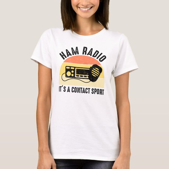 Camiseta Rádio Ham - É um Esporte de Contato (Frente)