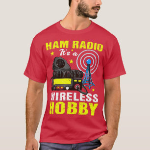 Camiseta Rádio HAM É Uma Rádio Sem Fio Hobby Amateur