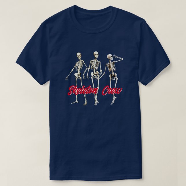 Camiseta Radiografia divertida "Skeleton Crew" T-Shirt (Frente do Design)